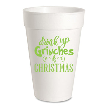 Drink Up Grinches ... It's Christmas